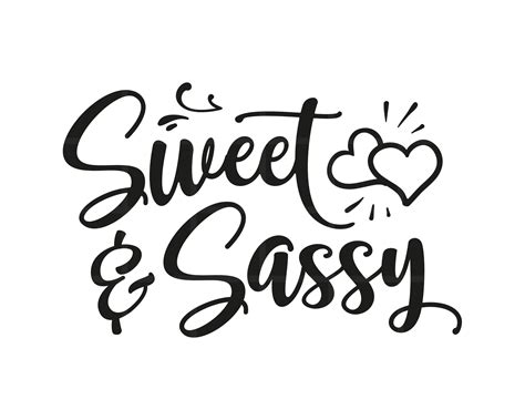 59 Sweet And Sassy Svg Designs Svg Png Eps Dxf File