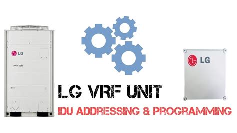 LG VRF MULTI V UNIT ADDRESSING SETUP EP 2 YouTube