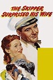 ‎The Skipper Surprised His Wife (1950) directed by Elliott Nugent ...