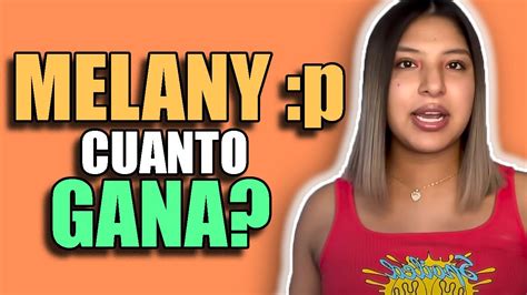 MELANY P Cuanto GANA En YOUTUBE Cuanto GANAN Los YOUTUBERS YouTube