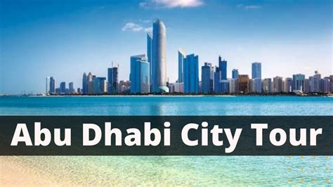 Abu Dhabi City Tour Youtube