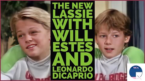 The New Lassie With Leonardo Dicaprio And Will Estes Youtube