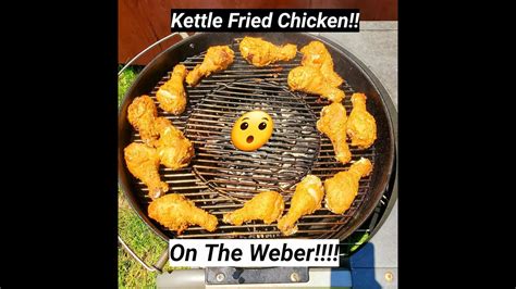 kettle fried chicken weber hausebbq youtube