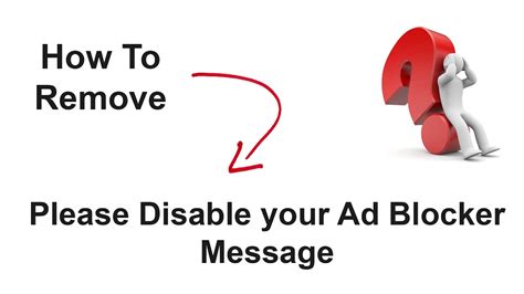 how to remove please disable your ad blocker message in browsers youtube