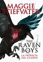 El placer en el arte: The Raven Boys: La Profecía del Cuervo [Reseña]
