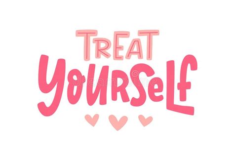 Treat Yourself Vector Quote For Blog Or Sale Time To Treat Yourself