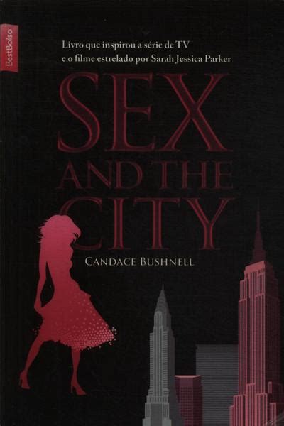Sex And The City Candace Bushnell Traça Livraria E Sebo