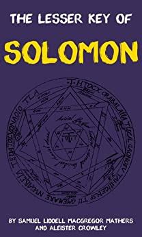 There's a clear distinction of who's just bad to be bad, and who's just bad due to associate. The Lesser Key of Solomon - Kindle edition by S.L ...