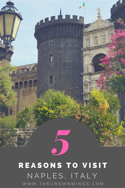 5 Reasons To Visit Naples Italy — The Crown Wings Italy Italy