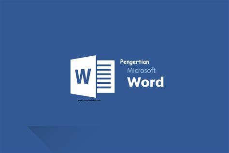 Pengertian Microsoft Word And Fungsinya Cara Handal