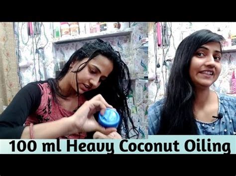 100 Ml Heavy Coconut Oiling On Hairs L Oiling Hairs YouTube