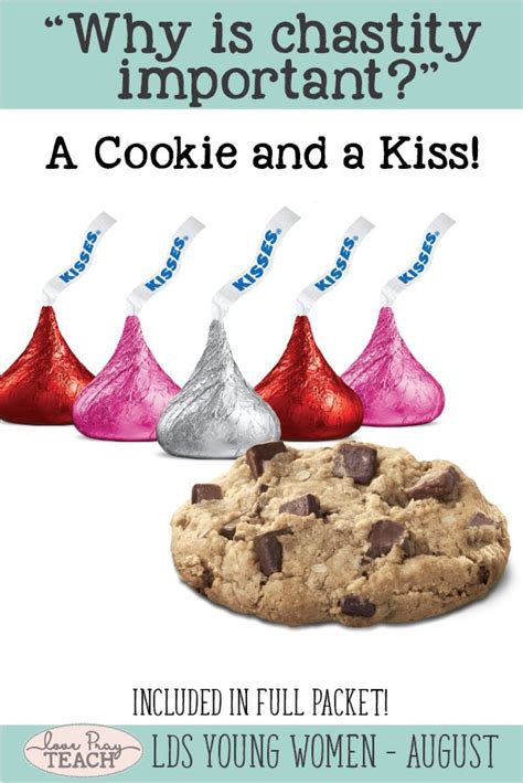 A Cookie And A Kiss Lesson And Take Home Treat Lds Young Women August
