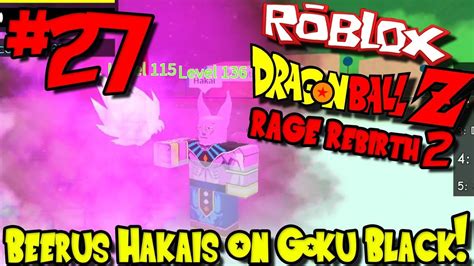 How to hack roblox dragon ball rage 800 robux hack. BEERUS HAKAIS ON GOKU BLACK! | Roblox: Dragon Ball Rage ...