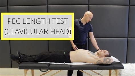 Click 'read more' below to see the answer. Pec Length Test (Clavicular Head) - YouTube