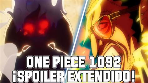 One Piece Capitulo 1092 Spoiler Extendido Y Completo De Luffy Vs