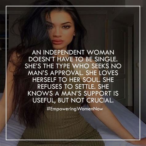 Girls who are confident can. An independent woman doesn't have to be single. # ...