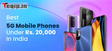 Top 10 Mobiles Below 20000 In India 2023 Price And Specifications