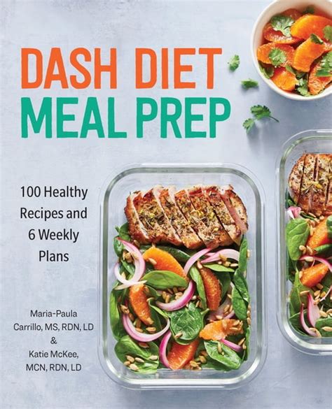 Dash Diet Meal Prep 100 Healthy Recipes And 6 Weekly Plans Paperback