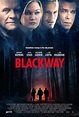 Blackway (2015) - Película eCartelera