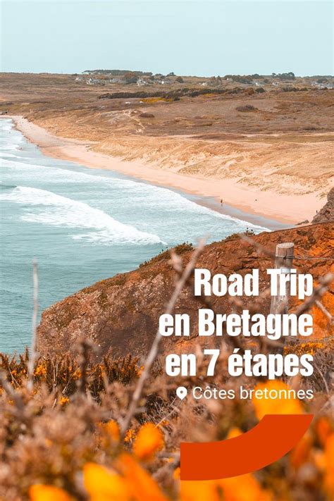 Road Trip En Bretagne Un Itinéraire 100 Breizh En 2022 Bretagne