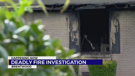 Deadly Fire Investigation In Brentwood Youtube