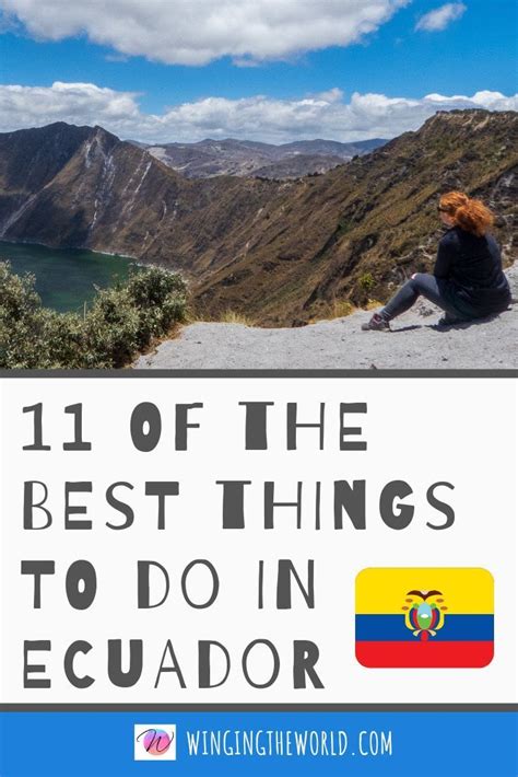 11 Of The Best Things To Do In Ecuador Winging The World Ecuador