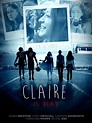 Claire (2013) - Rotten Tomatoes