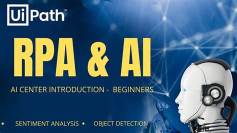 Uipath Introduction To Ai Center Rpa And Ai Intelligent Process