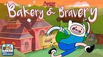 Adventure Time: Bakery & Bravery - It Takes Courage to Bake (CN Games ...