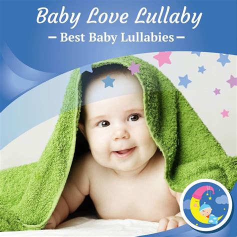 Stream Baby Love Lullaby Best Baby Lullabies