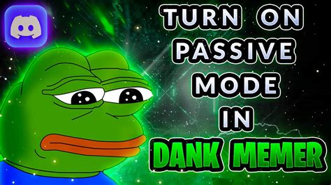 How To Turn On Passive Mode In Dank Memer Youtube