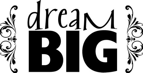 English Dream Dream Big Png Download 1086561 Free Transparent