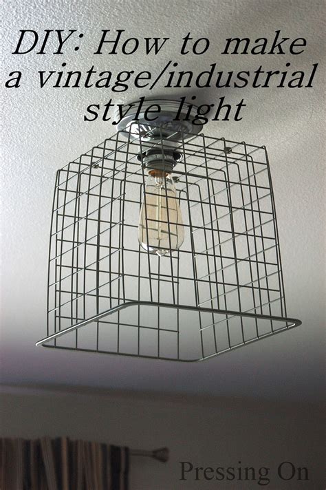 Pressing On Diy Vintageindustrial Style Ceiling Light