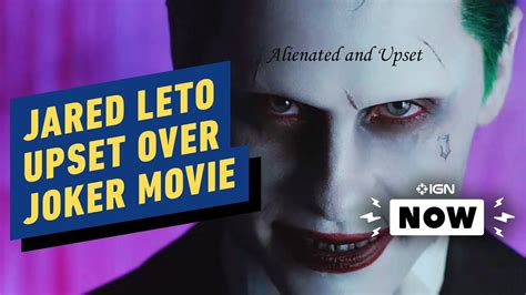 Joker Jared Leto Upset Over Joaquin Phoenix Movie Ign Now Youtube