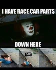 car memes it race car stephen king funny car memes funny memes funny car quotes