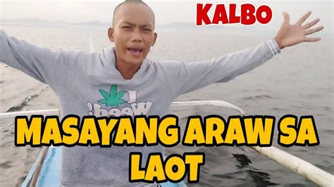 May Kalbo Sa Laot Japersniper Kasilongtvofficial2529 Youtube