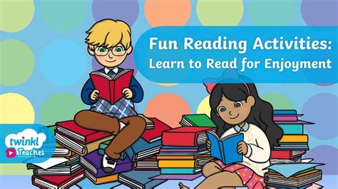 Fun Reading Activities Tips For Reading For Enjoyment