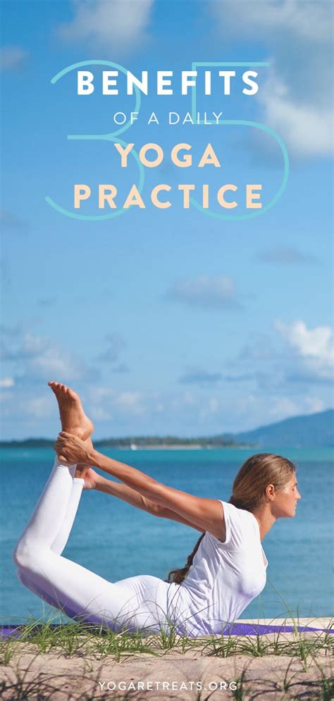 35 Benefits Of A Daily Yoga Practice Yoga Practice Daily Yoga Yoga