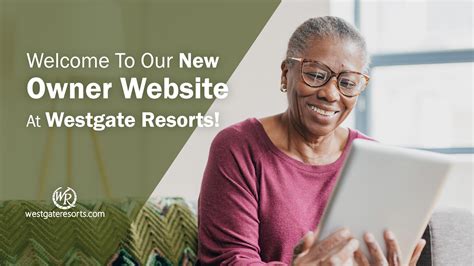 welcome to our new owner website at westgate resorts westgate resorts owner website announcement