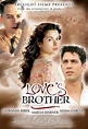 Love's Brother Movie Poster (#1 of 3) - IMP Awards