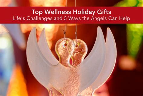 Lifes Challenges And 3 Ways The Angels Can Help The Wellness