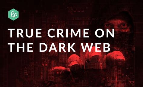 True Crime On The Dark Web Tor