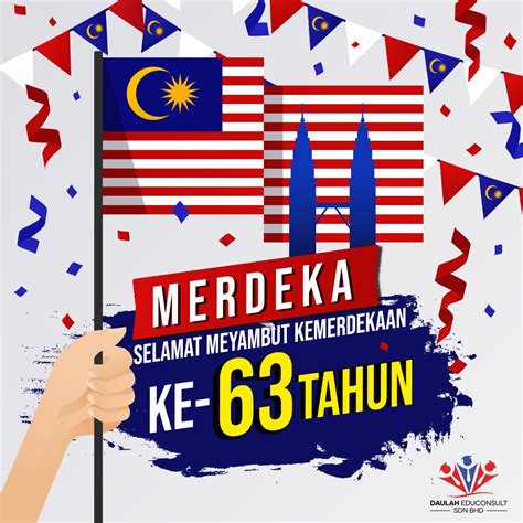 Selamat Menyambut Kemerdekaan Yang Ke 63 Malaysiaprihatin Daulah