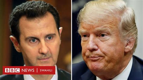 Donald Trump Akana Kupanga Njama Za Mauaji Ya Rais Wa Syria Bashar Al