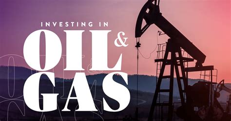 A Beginners Guide To Investing In Oil And Gas Wealthfit