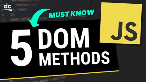 Must Know Javascript Dom Methods Youtube