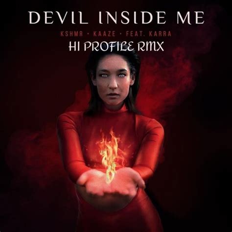 Stream Kshmr And ΚΑΑΖΕ Devil Inside Me Hi Profile Rmx By Hi Profile