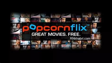 Popcornflix Watch Free Movies TV Shows Online In HD RN KHABRI