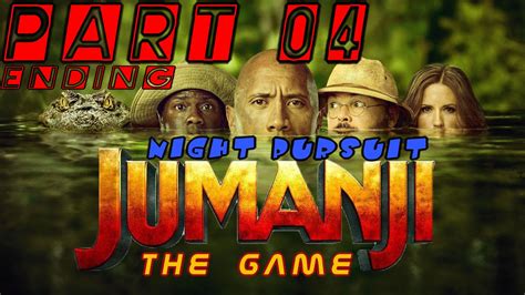 Jumanji The Game Movie Part 04 Ending Night Pursuit Youtube
