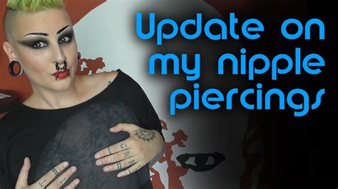 Update On My Nipple Piercings Youtube
